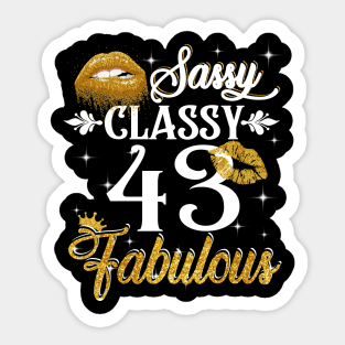 43 Years Old Sassy Classy Fabulous Sticker